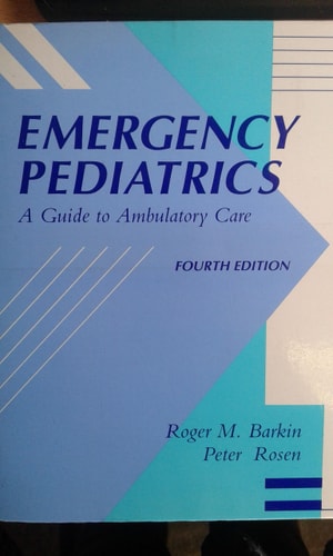 EMERGENCY PEDIATRICS :A GUIDE TO AMBULATORY CARE 4ED