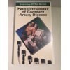 Learning ECGs, Videotape Series: Pathophysiology of Coronary Artery Disease