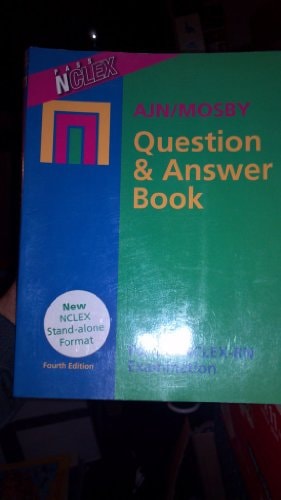 AJN/Mosby Question & Answer Book For the NCLEX-RN Examination