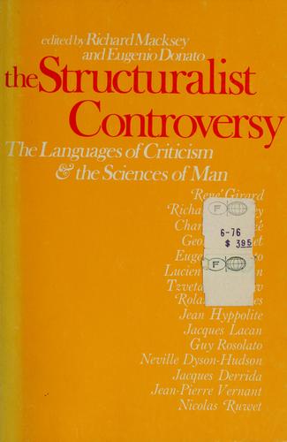 The Languages of Criticism & the Sciences of Man: the Structuralist Controversy
