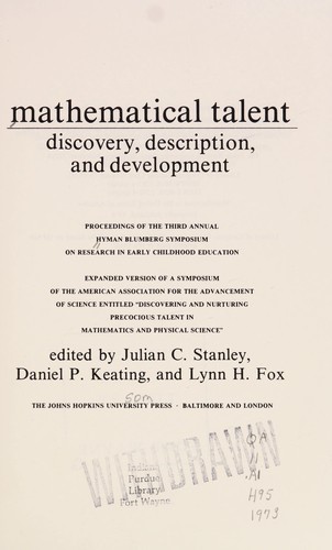 Mathematical Talent: Discovery, Description, and Development: Proceedings from the Hyman Blumberg Symposium on Research in Early Childhood Education (3d : 1973 : Johns Hopkins University)