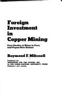 Foreign Investment in Copper Mining. Case Studies of Mines in Peru and Papua New Guinea