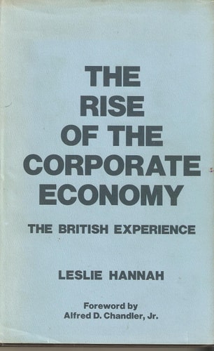 The Rise of the Corporate Economy The British Experience