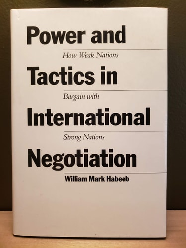 Power and Tactics in International Negotiation: How Weak Nations Bargain with Strong Nations