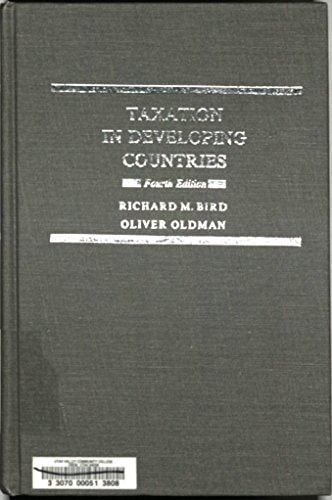 Taxation in Developing Countries (Johns Hopkins Studies in Development)