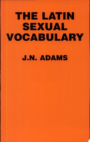 The Latin Sexual Vocabulary