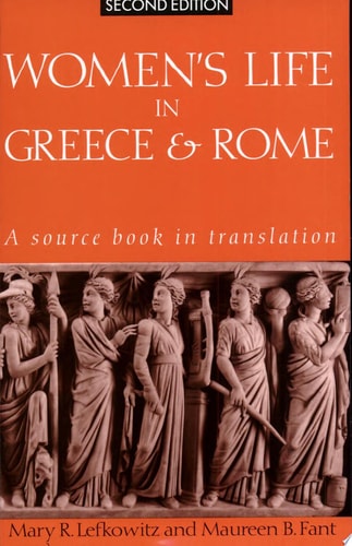 Women's Life in Greece & Rome A Source Book in Translation