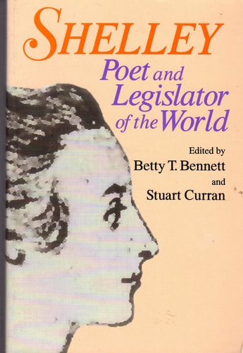 Shelley Poet and Legislator of the World
