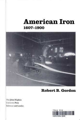 American Iron, 1607-1900