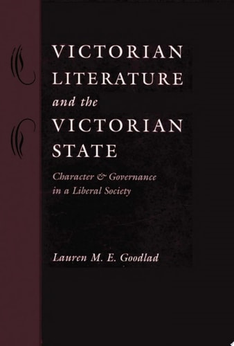 Victorian Literature and the Victorian State Character and Governance in a Liberal Society