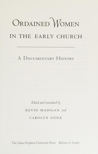 Ordained Women in the Early Church: A Documentary History