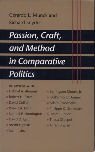 Passion, Craft, and Method in Comparative Politics