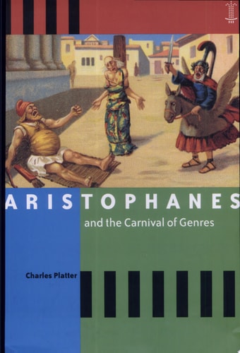 Aristophanes and the Carnival of Genres