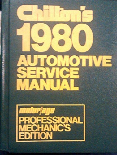 Chilton's 1980 Automotive Service Manual