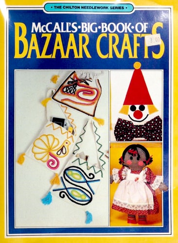 McCall's Big Book of Bazaar Crafts