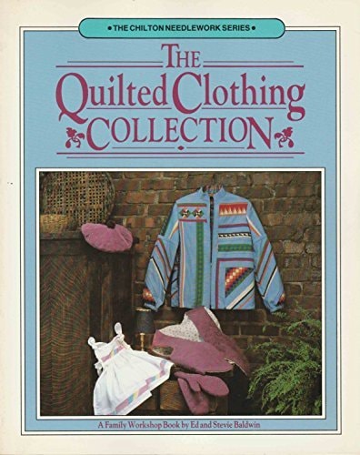 The Quilted Clothing Collection