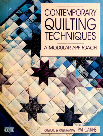 Contemporary quilting techniques: a modular approach