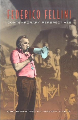 Federico Fellini Contemporary Perspectives