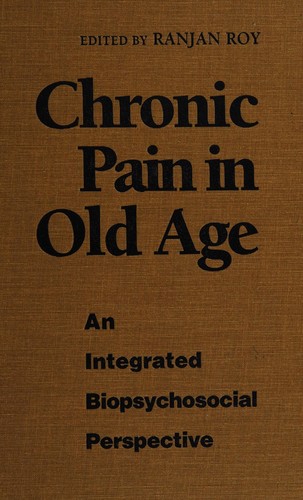 Chronic Pain in Old Age: An Integrated Biopsychosocial Perspective