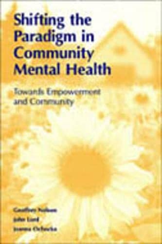 Shifting the Paradigm in Community Mental Health Towards Empowerment and Community