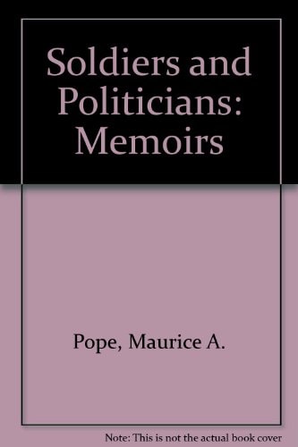 Soldiers and Politicians: Memoirs