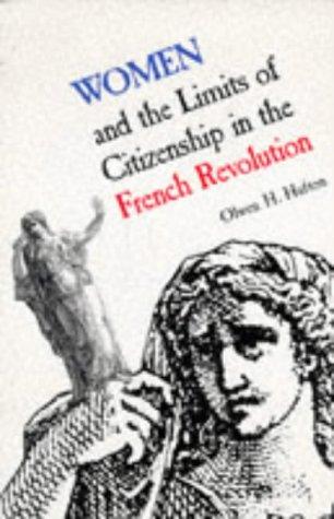 Women and the Limits of Citizenship in the French Revolution (Social History of Canada)
