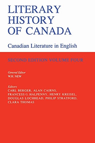 Literary History of Canada Canadian Literature in English, Volume IV (Second Edition)