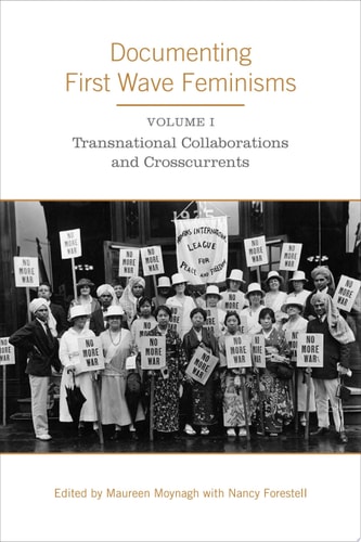 Documenting First Wave Feminisms