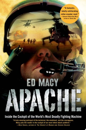 Apache Inside the Cockpit of the World's Most Deadly Fighting Machine