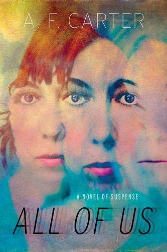 All of Us A Novel of Suspense