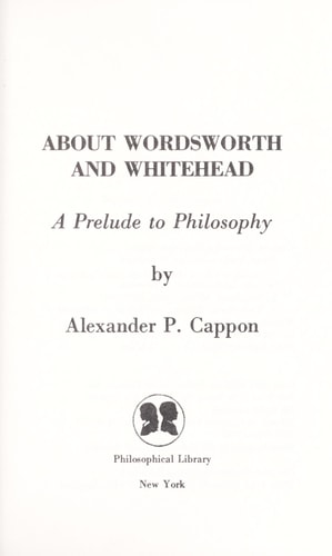About Wordsworth and Whitehead A Prelude to Philosophy