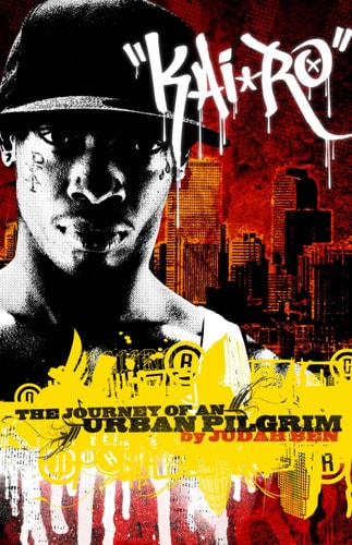 Kai'Ro The Journey of an Urban Pilgrim