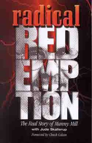 Radical Redemption The Real Story of Manny Mill