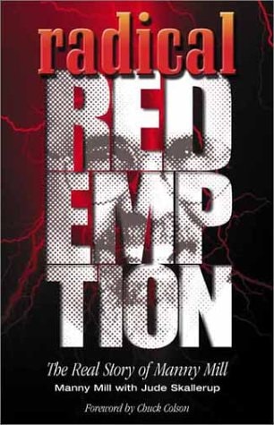 Radical Redemption The Real Story of Manny Mill