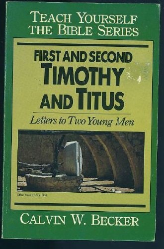 First and Second Timothy and Titus