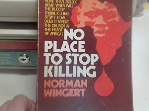 No place to stop killing