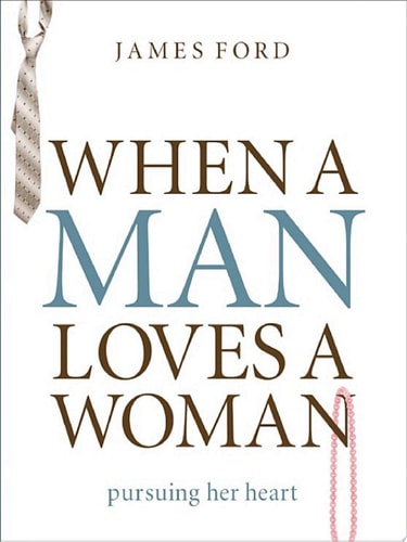 When a Man Loves a Woman Pursuing Her Heart