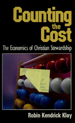 Counting the Cost: The Economics of Christian Stewardship