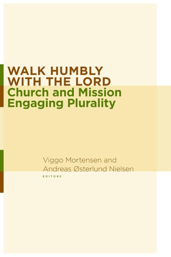 Walk Humbly with the Lord Church and Mission Engaging Plurality