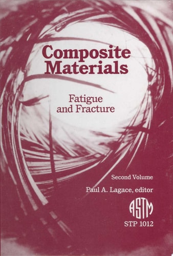 Composite Materials Fatigue and Fracture, Second Volume