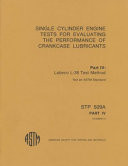 Single Cylinder Engine Tests for Evaluating the Performance of Crankcase Lubricants: Part IV: Labeco L-38 Test Method