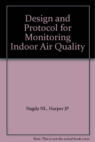 Design and Protocol for Monitoring Indoor Air Quality