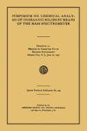 Symposium on Chemical Analysis of Inorganic Solids by Means of the Mass Spectrometer