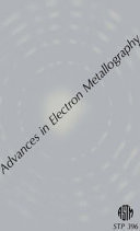 Advances in Electron Metallography