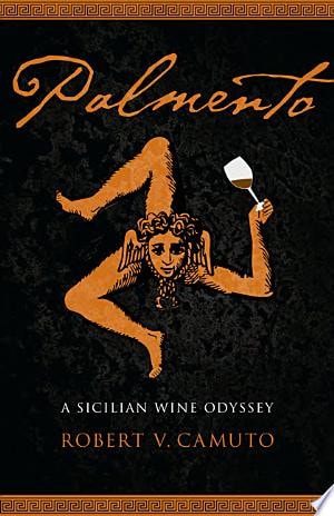 Palmento A Sicilian Wine Odyssey