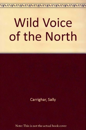 Wild Voice of the North