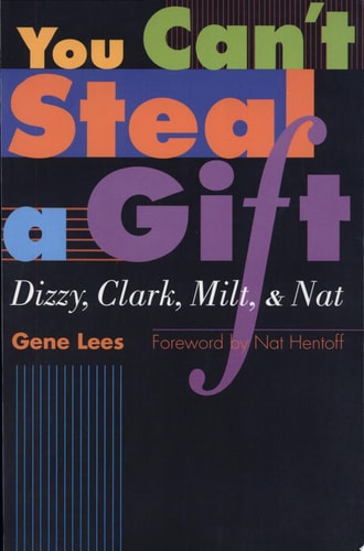 You Can't Steal a Gift Dizzy, Clark, Milt, and Nat