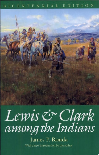 Lewis and Clark Among the Indians