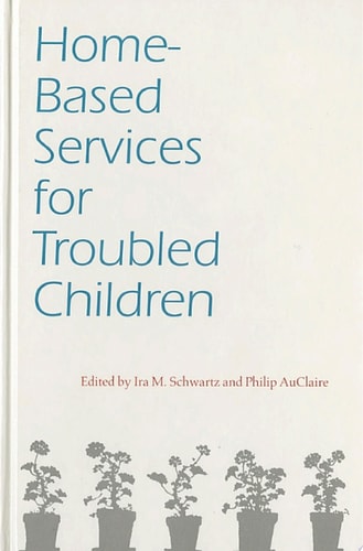 Home-Based Services for Troubled Children