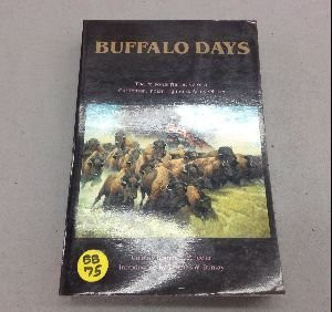 Buffalo Days: The Personal Narrative of a Cattleman, Indian Fighter, and Army Officer